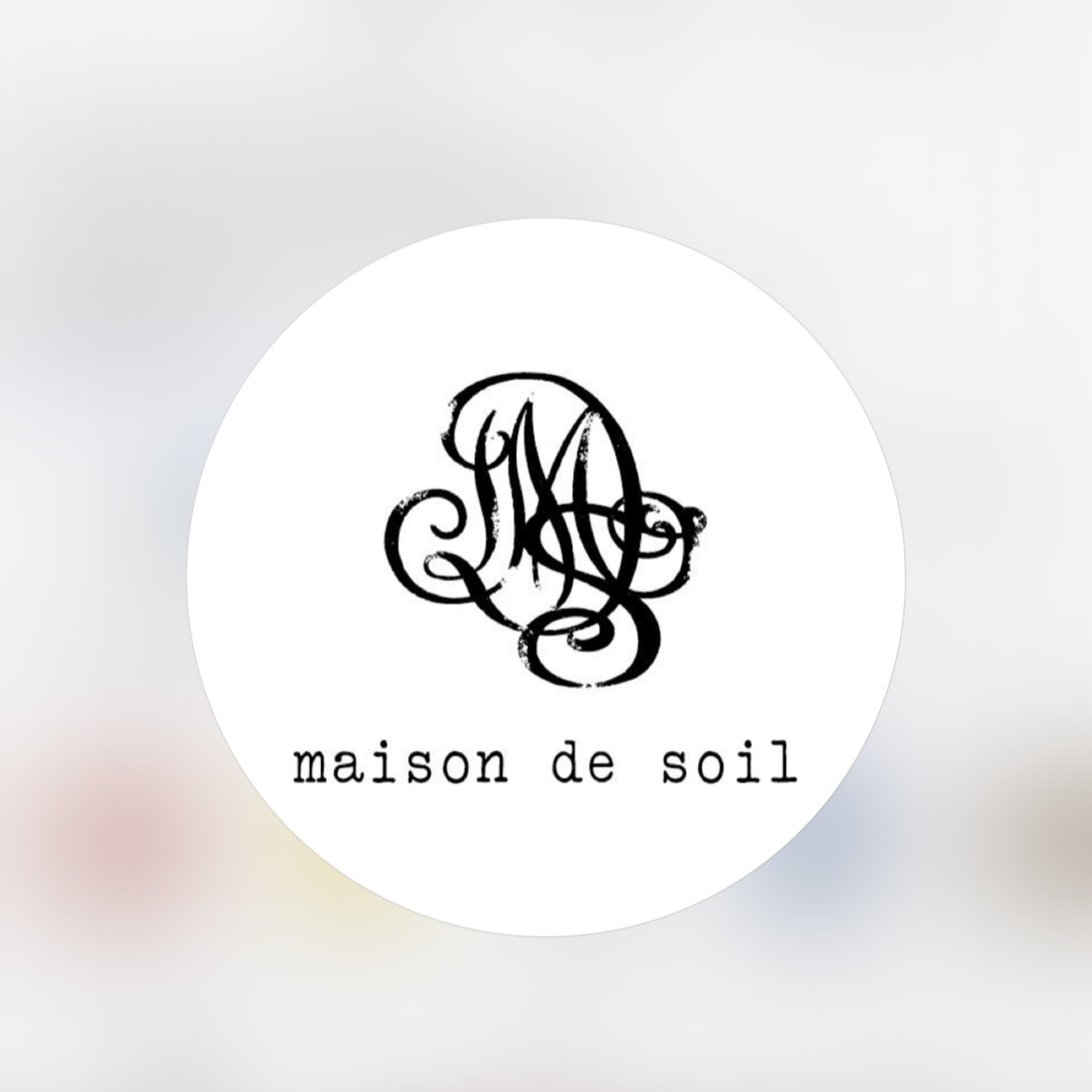maison de soil | PLEASE
